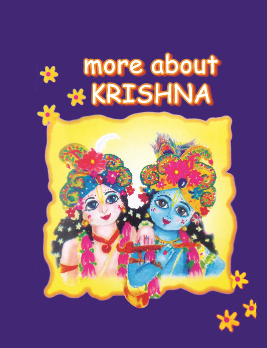 More About Krishna