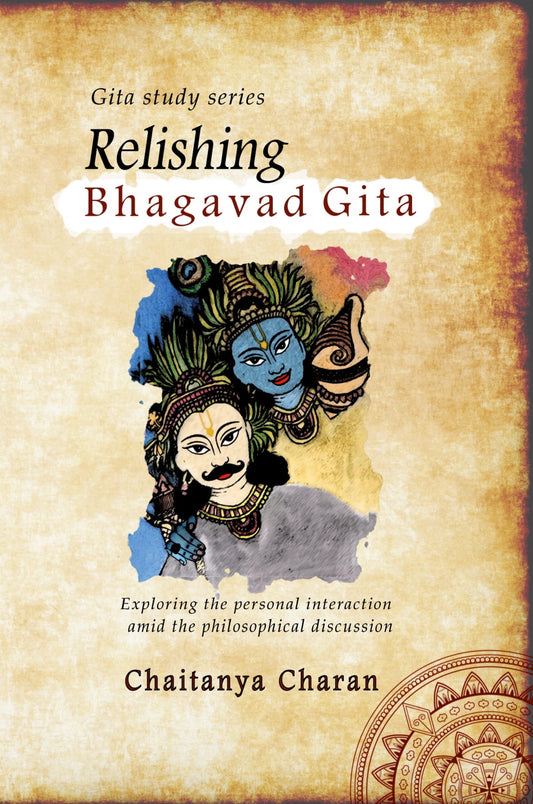 Relishing Bhagavad Gita