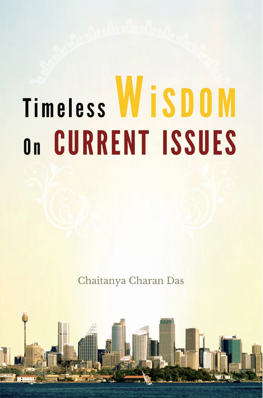 Timeless Wisdom on Current Issues